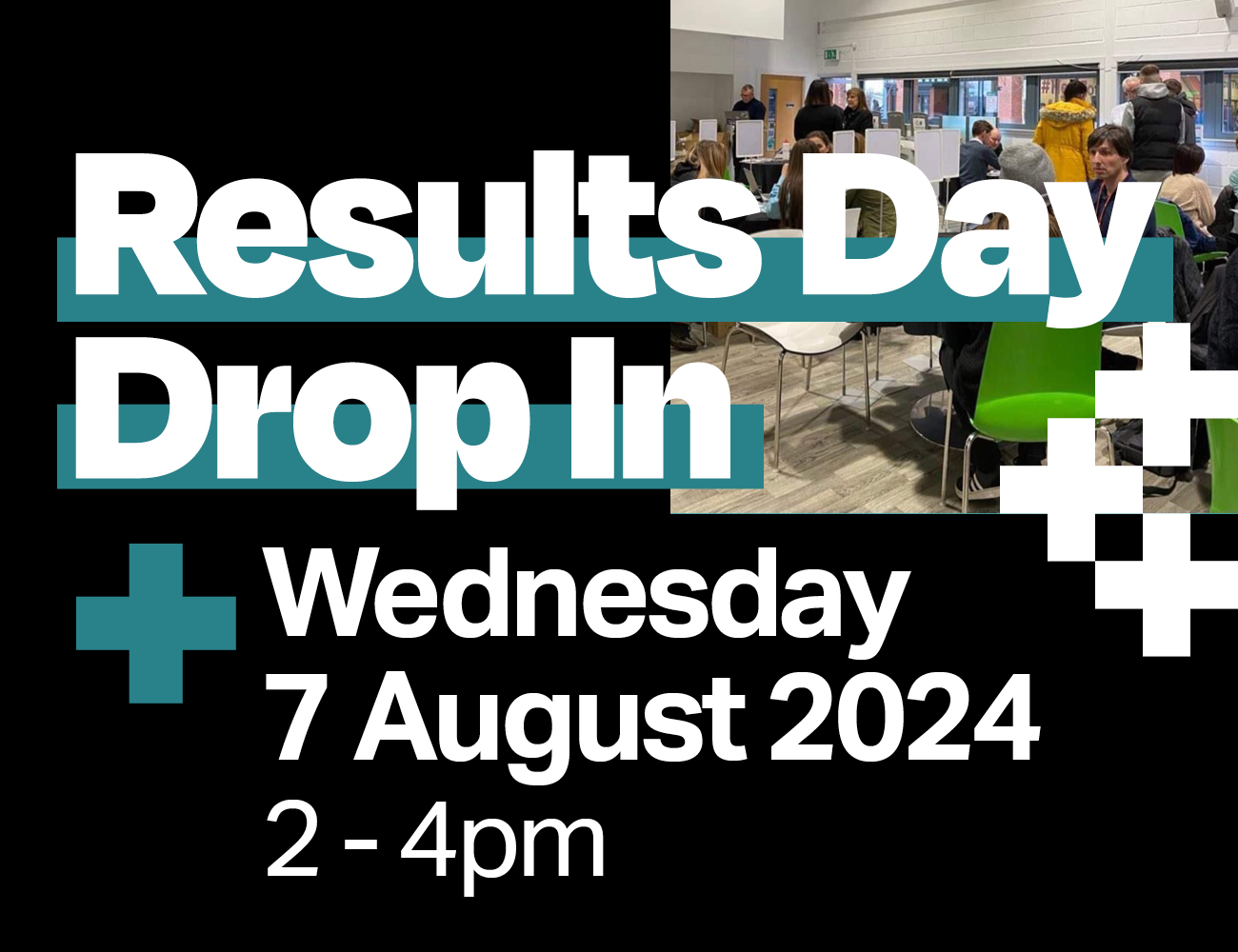 Results Day Drop In: Wed 7 Aug 2024, 2 - 4pm