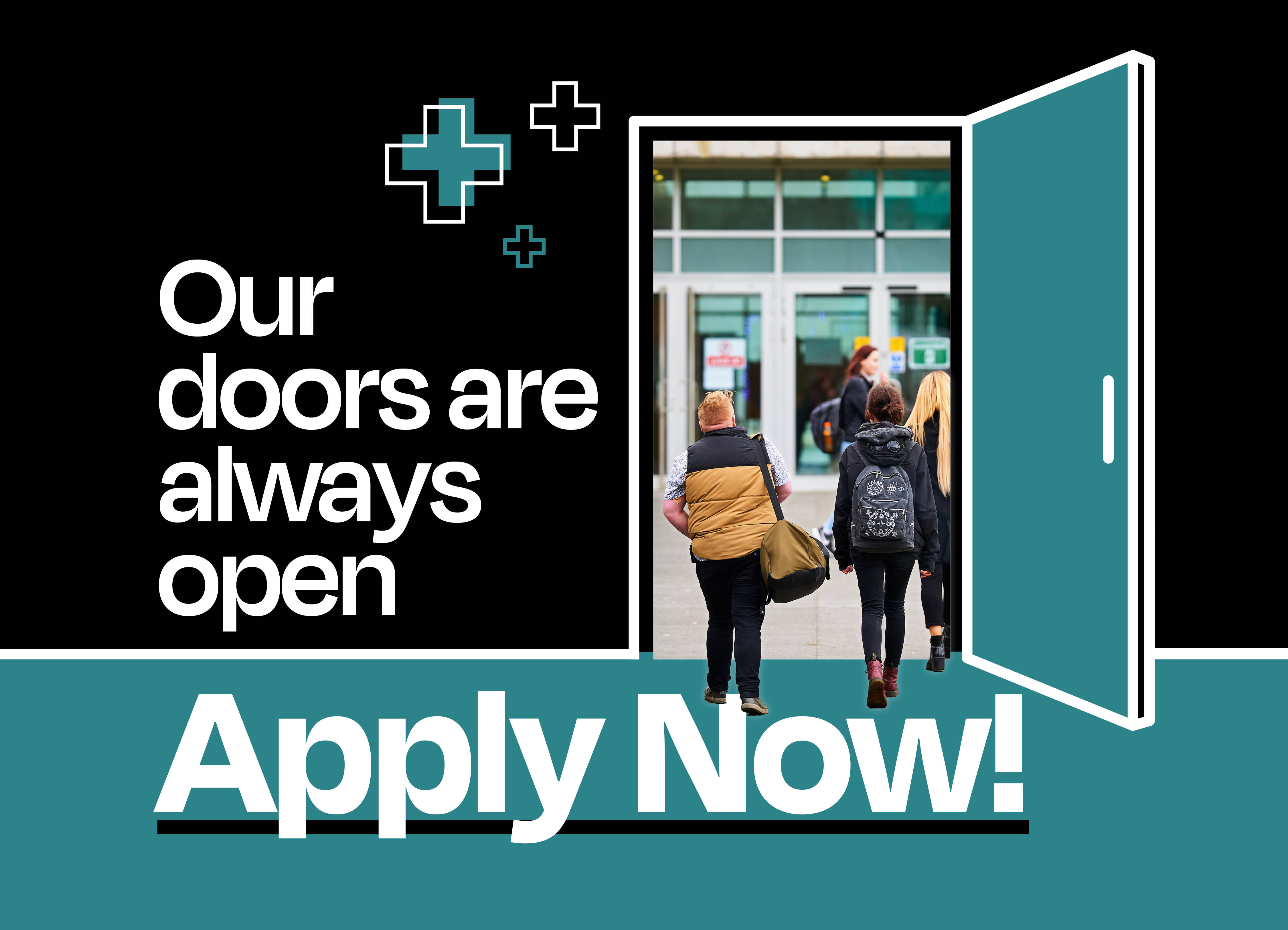 Our doors are always open | Apply now