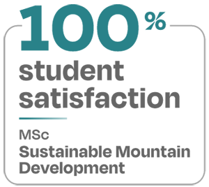 100 percent student satisfaction MSc Sustainable Mountain Development 100 percent student satisfaction MSc Sustainable Mountain Development